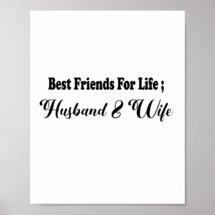 BEST FRIENDS FOR LIFE HUSBAND & WIFE  POSTER