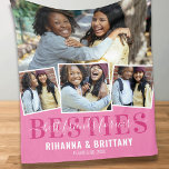 Best Friends Forever 4 Photo Fleece Blanket<br><div class="desc">Friend fleece blanket featuring a cute pink background that can be changed to any colour,  a 4 photo collage showing your special friendship,  the words "BESTIES,  best friends forever",  your names,  and the year you became buddies.</div>
