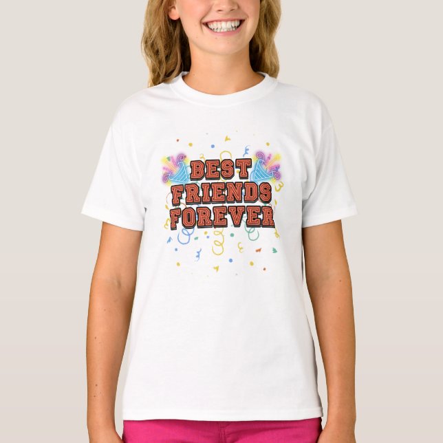 best friends forever,best friend day, funny, party T-Shirt (Front)