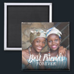 Best Friends Forever Photo | Besties Magnet<br><div class="desc">Cute photo fridge magnet personalised with a photo of you and your bestie and the words "Best Friends Forever".</div>