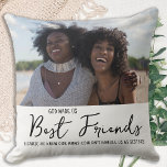 Best Friends Friendship Quote White Photo Cushion<br><div class="desc">Celebrate your best friend and friendship with a custom photo keepsake pillow. Whether it's a birthday or Christmas , this best friends pillow is a wonderful gift that will be treasure for years to come. Quote : " God made us Best Friends, because he knew our mum's couldn't handle us...</div>