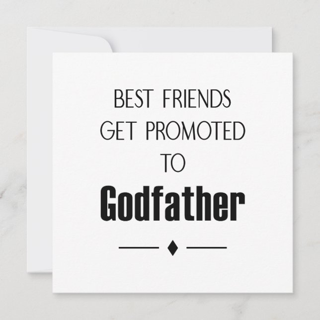 Best Friends Get Promoted To Godfather Ask To Be Invitation (Front)