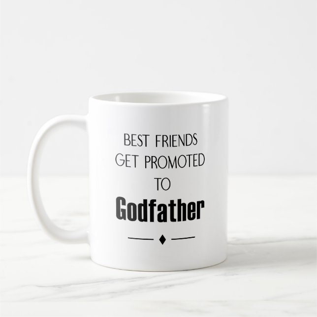 Best Friends Get Promoted To Godfather Proposal Coffee Mug (Left)