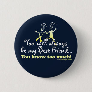 Best Friends Knows 6 Cm Round Badge