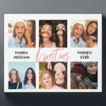 Best friends Photo collage pink besties Plaque<br><div class="desc">A great gift to celebrate your firenship! A photo plaque with your favourite 6 photos,  personalised with your names.</div>
