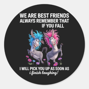Best Friends Remember That If Fall Classic Round Sticker