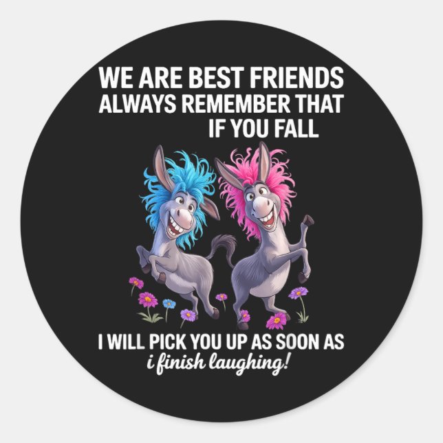 Best Friends Remember That If Fall Classic Round Sticker (Front)