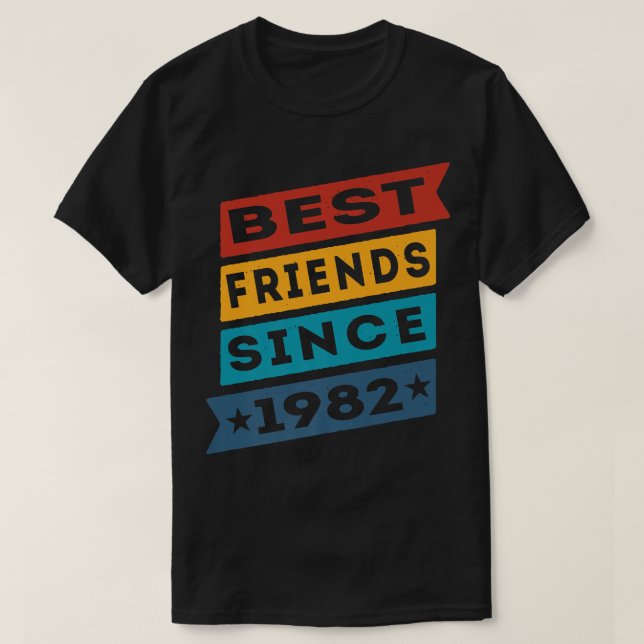 Best Friends Since 1982 BFF Besties T-Shirt (Design Front)