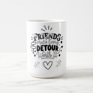 Best Friends Slogan Coffee Mug