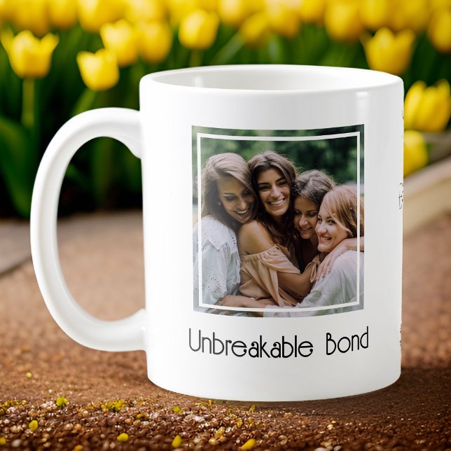 Best Friends Unbreakable Bond Photo Coffee Mug (Creator Uploaded)