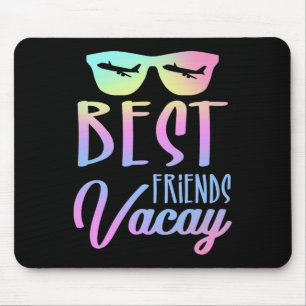 Best Friends Vacay Vacation Squad Group Cruise Dri Mouse Pad