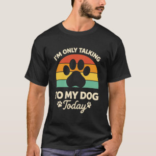 best funny dog dad lover puppy paws life T-Shirt