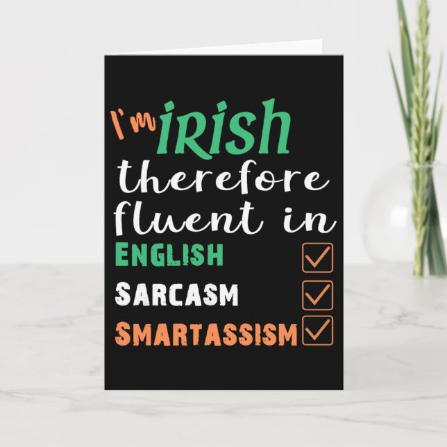 Best Funny Irish Fluent In Smart St Patricks Gift  Card (Front)
