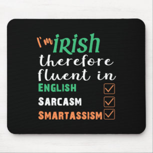 Best Funny Irish Fluent In Smart St Patricks Gift Mouse Pad
