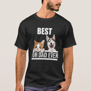 Best Fur Dad Ever Pet Dad Best Dog Cat Owner T-Shirt