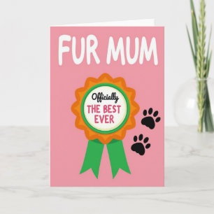 Best Fur Mum Ever Award Card