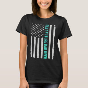 Best Future dad Ever Fathers Day American Flag T-Shirt