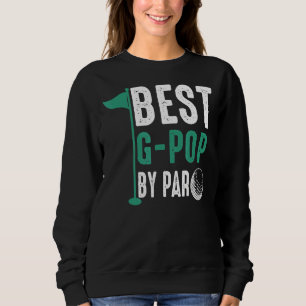 Best G Pop By Par  Father's Day Golf Sweatshirt