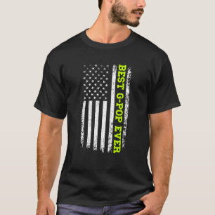 Best G Pop Ever 4th Of July American Flag USA Patr T-Shirt