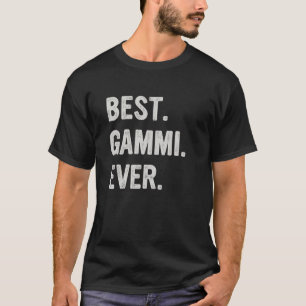 Best Gammi Ever Family Grandma T-Shirt