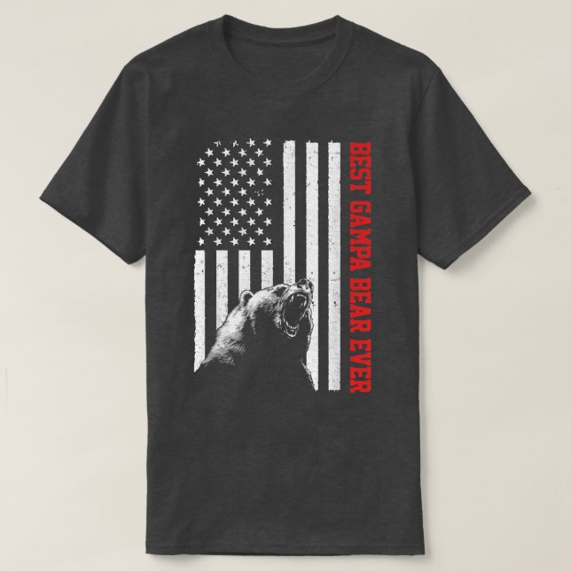 Best Gampa Bear Ever USA American Flag Father's Da T-Shirt (Design Front)