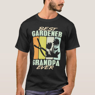 Best Gardener Grandpa Ever Gardening Landscaper Ho T-Shirt