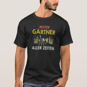 Best Gardener of all time hobby gardener T-Shirt