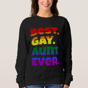 Best Gay Aunt Ever LGBTQ Gay Pride Flag Month Rain Sweatshirt