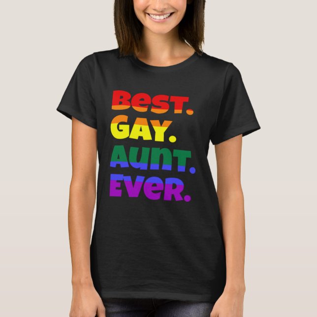 Best Gay Aunt Ever LGBTQ Gay Pride Flag Month Rain T-Shirt (Front)