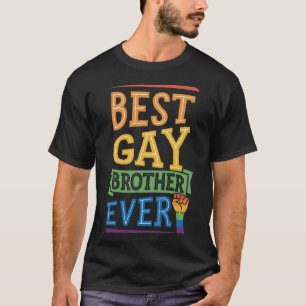 Best Gay Brother Ever Cute Gay Pride Sibling T-Shirt