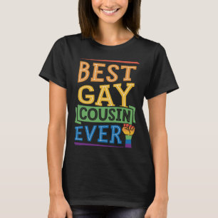 Best Gay Cousin Ever Cute  Gay Pride Family T-Shirt