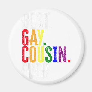 Best Gay Cousin Ever LGBT Pride Gay Cousin Gift Magnet