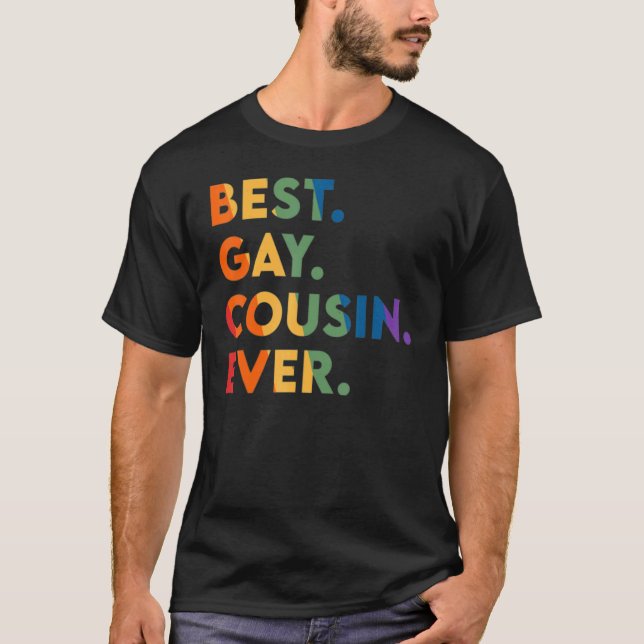 Best Gay Cousin Ever Lgbt Pride Rainbow Flag Famil T-Shirt (Front)
