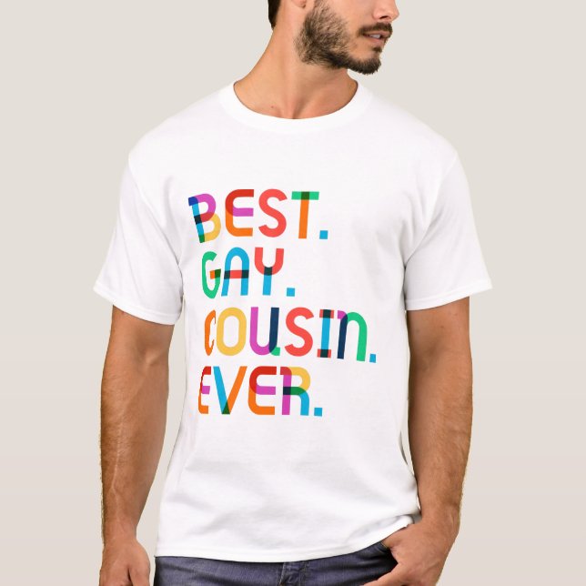 Best Gay Cousin Ever shirt Best Gay Cousin Gift (Front)