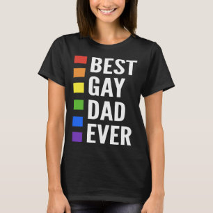 Best Gay Dad Ever Gay Men Dads T-Shirt