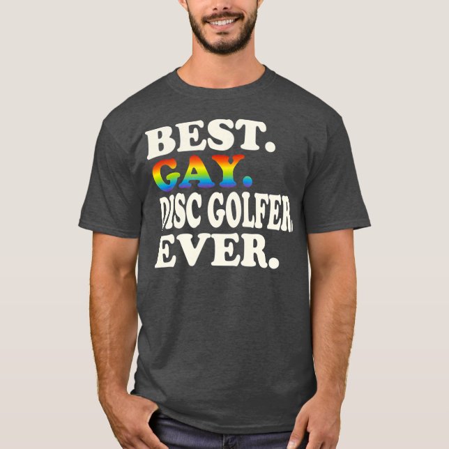 Best Gay Disc Golfer Ever Gay Gender Equality T-Shirt (Front)