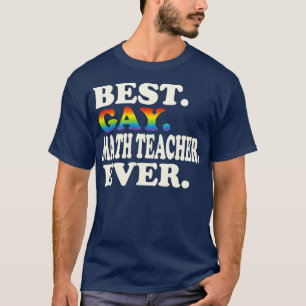 Best Gay Math Teacher Ever Gay Gender Equality T-Shirt