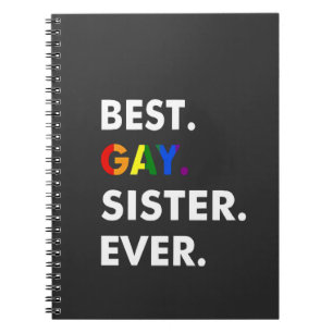 Best Gay Sister Ever Funny LGBT Rainbow Pride Gift Notebook