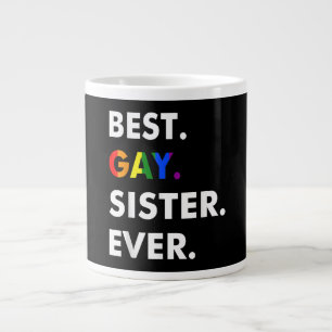 Best Gay Sister Ever LGBT Lesbian Bi Month Pride G Large Coffee Mug