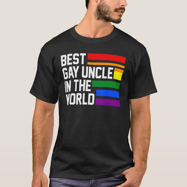 best gay uncle in the world LGBTQ Gay Pride T-Shirt (Front)