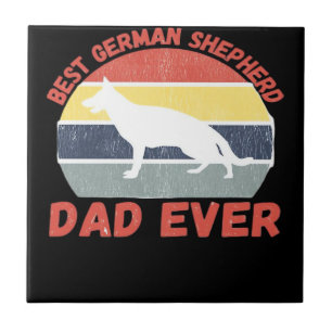 Best German Shepherd dad ever quote Funny Shepherd Ceramic Tile