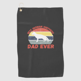 Best German Shepherd dad ever quote Funny Shepherd Golf Towel