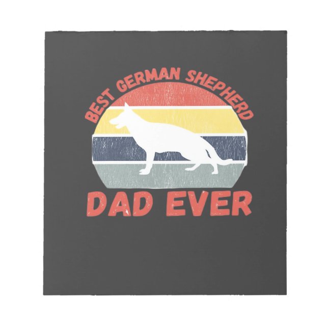 Best German Shepherd dad ever quote Funny Shepherd Notepad (Front)