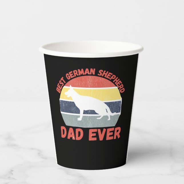 Best German Shepherd dad ever quote Funny Shepherd Paper Cups (Front)