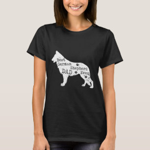 Best German Shepherd Dog Dad Ever T-Shirt