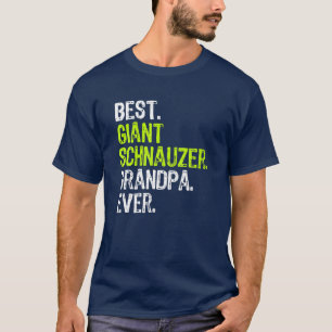 Best Giant Schnauzer Grandpa Ever Dog Lover T-Shirt