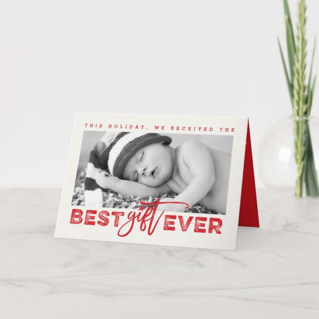 Best Gift Ever Grunge Typography New Baby Photo Holiday Card (Front)