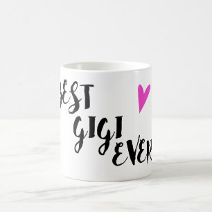 Best Gigi Ever Coffee Cup