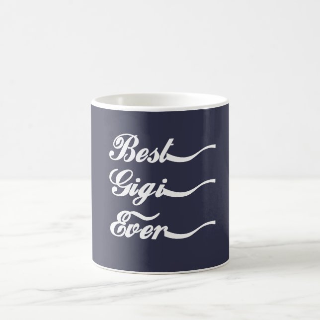 BEST. GIGI. EVER. COFFEE MUG (Center)