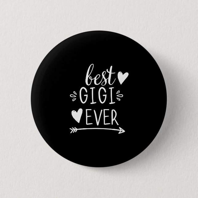 Best Gigi Ever Grandmother Gifts Grandma Gigi Long 6 Cm Round Badge (Front)